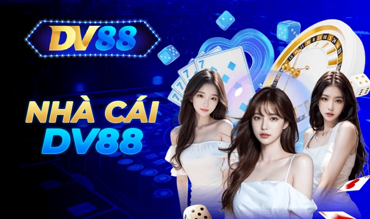 DV88 - Nhà Cái DV 88 - Trang Chủ Cá Cược Casino Trực Tuyến Số 1